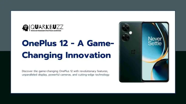 Features Unveiled OnePlus 12 - A Game-Changing Innovation