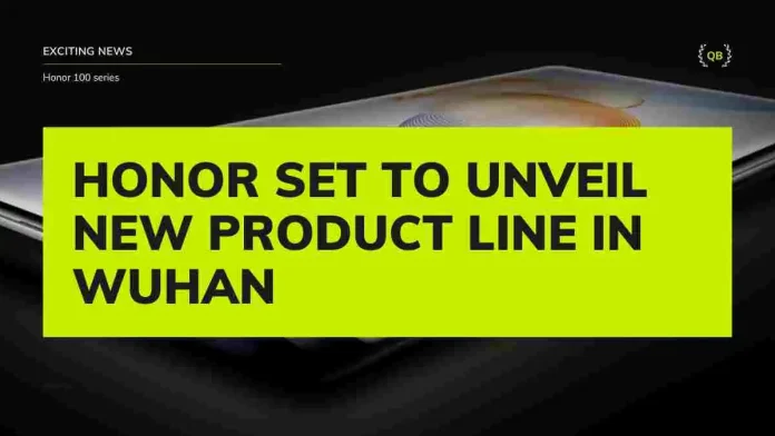 Honor Set to Unveil New Product Line in Wuhan